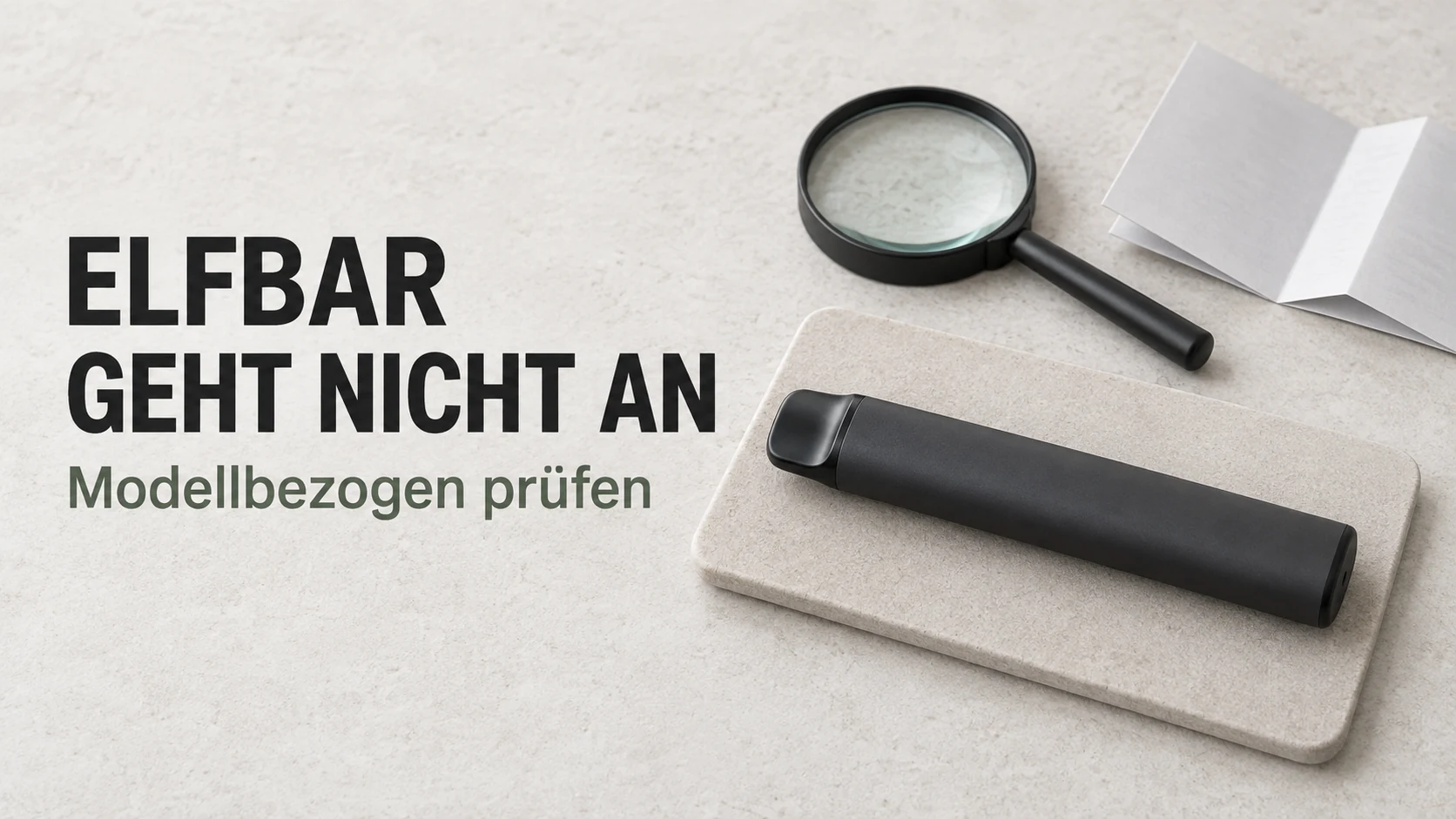 Symbolische Darstellung eines geschlossenen, inaktiven Geräts neben einer Lupe und einer unbeschrifteten Anleitung; Überschrift ELFBAR geht nicht an